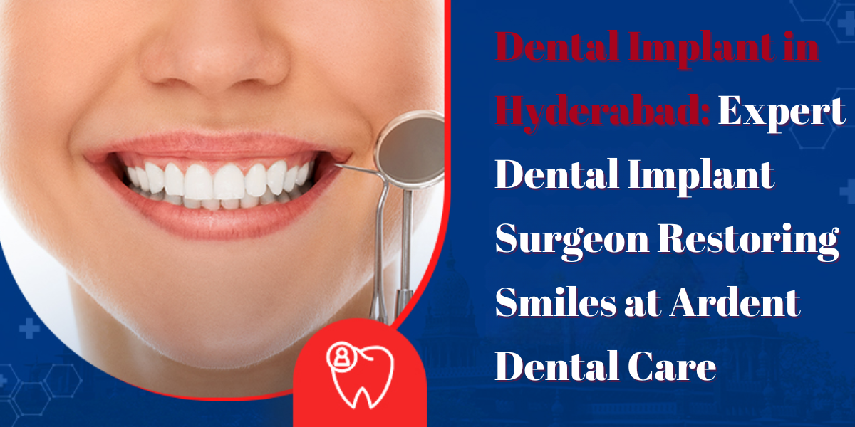 Best Dental Implant Surgeon providing advanced dental implants, painless implant surgery, permanent teeth replacement, immediate loading implants, and affordable implant dentistry